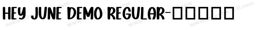 HEY JUNE Demo Regular字体转换